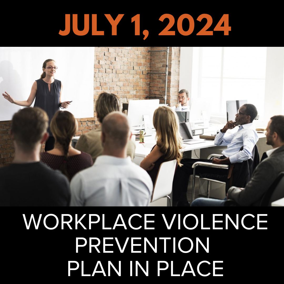 July 1st Deadline for Workplace Violence Prevention Plans! - Carlson ...